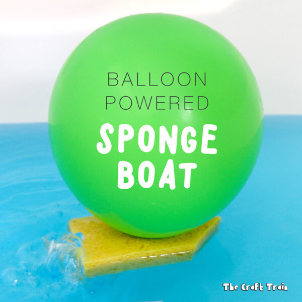 Balloon Science Experiments for Kids Air Balloon Powered Sponge Boat