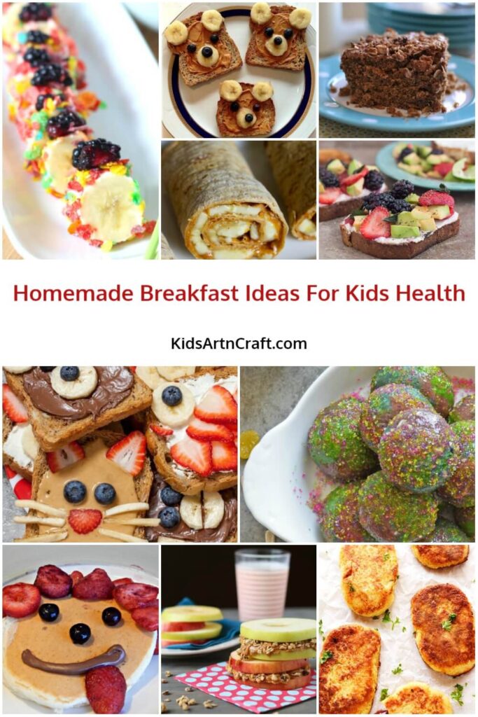Homemade Breakfast Ideas For Kids Health - Kids Art & Craft