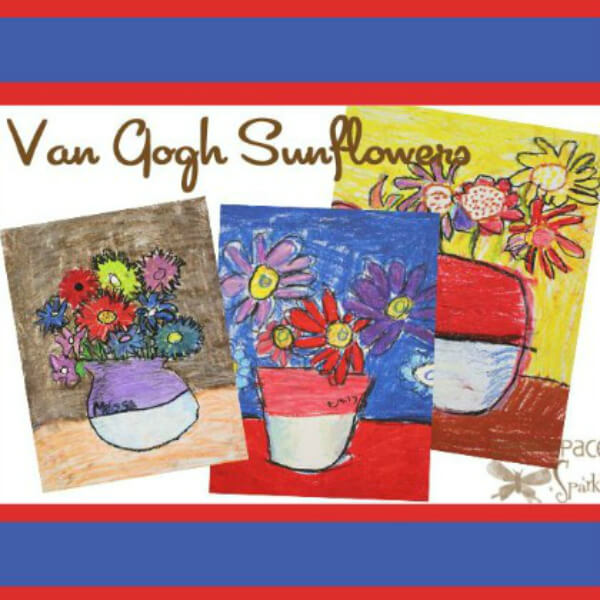 Vincent Van Gogh Inspired Activities for Kids Sunflowers
