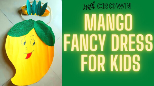 How To Make Mango Fancy Dress Craft Ideas For The Home