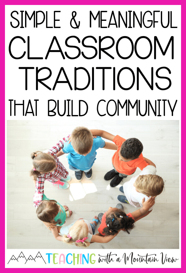 Building Community With Classroom Traditions
