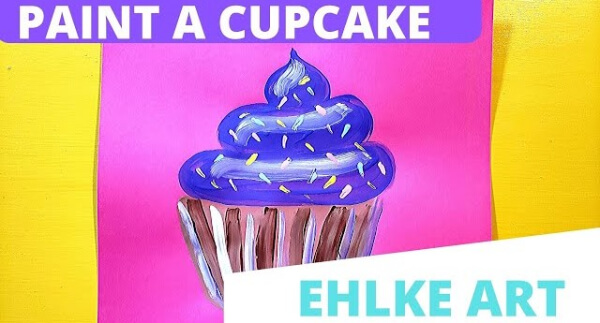 Easy Cupcake Painting For Kids Cupcake Paintings For Kids