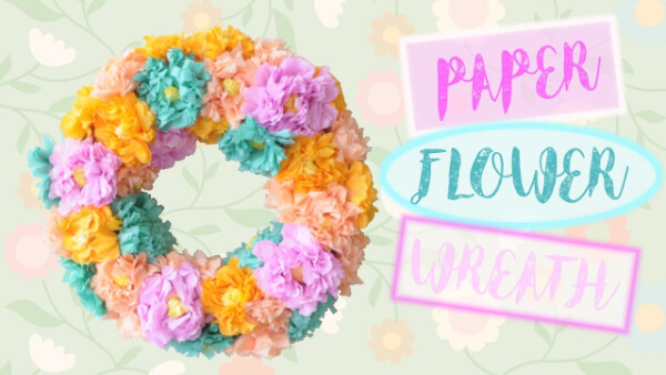Easy Crepe Paper Flower Wreath Spring Decoration At Home