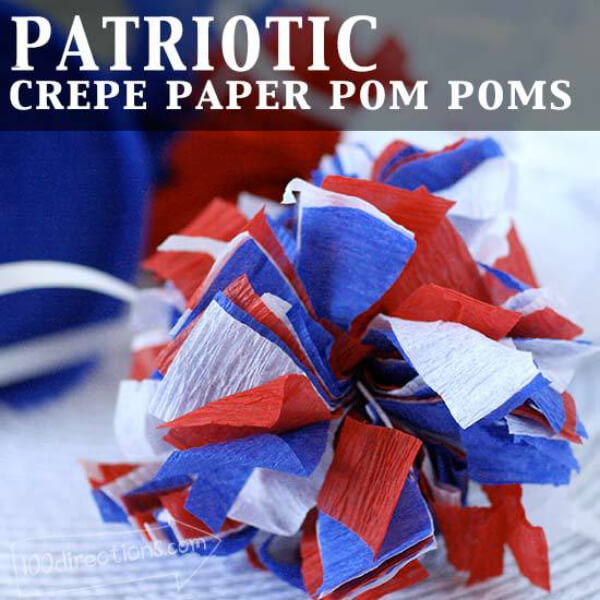 Easy Pom Pom Crepe Paper Decorating Craft Ideas For Patriotic Day