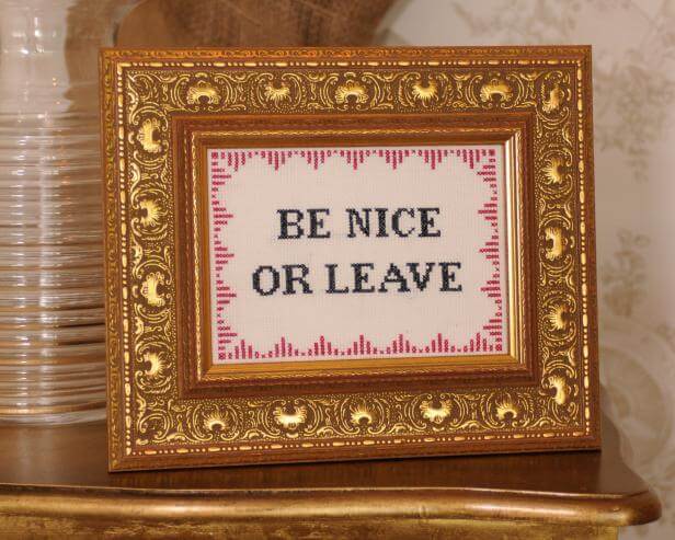 "Be Nice Or Slave" Cross Stitch Pattern Idea For Home Decor Cross Stitch Patterns Idea