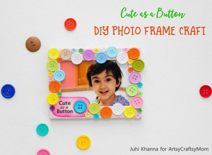 Easy Button Photo Frame Craft Idea With Photos