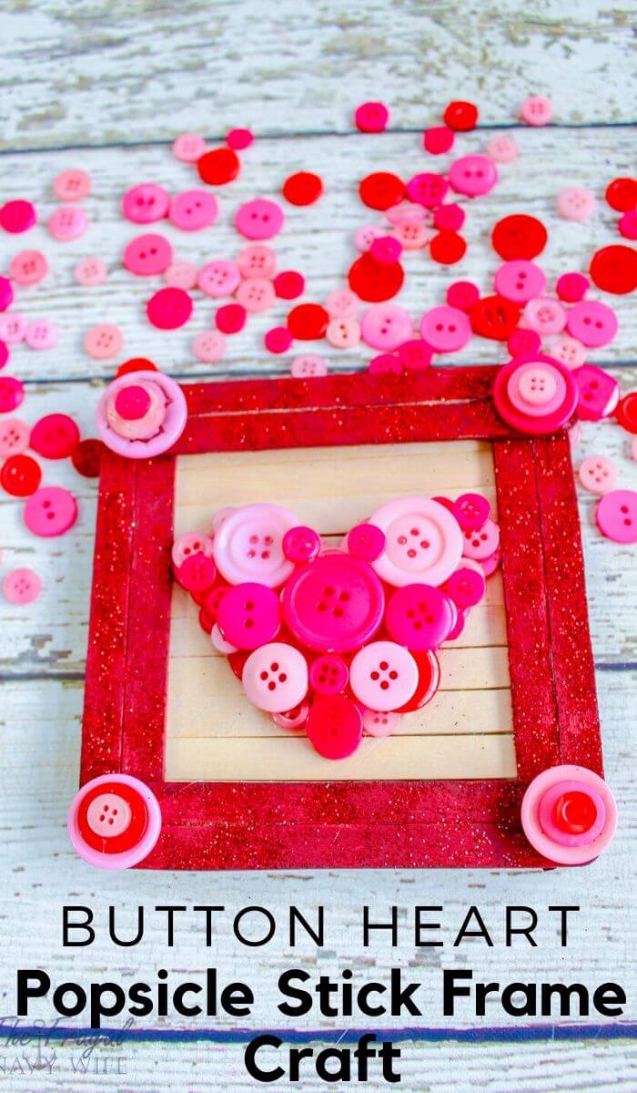 Easy to Make Heart Frame With Popsicle Sticks & Buttons Button Photo Frame Crafts