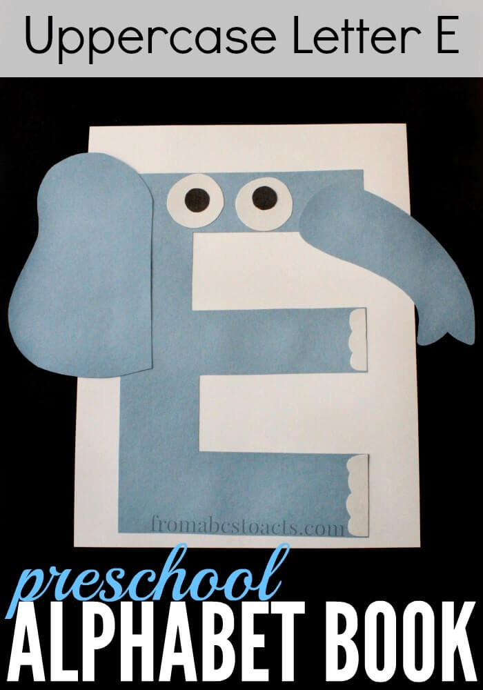 Easy Uppercase Letter E Craft Activity From Alphabet Book Using Alphabet Crafts for KindergartenPaper