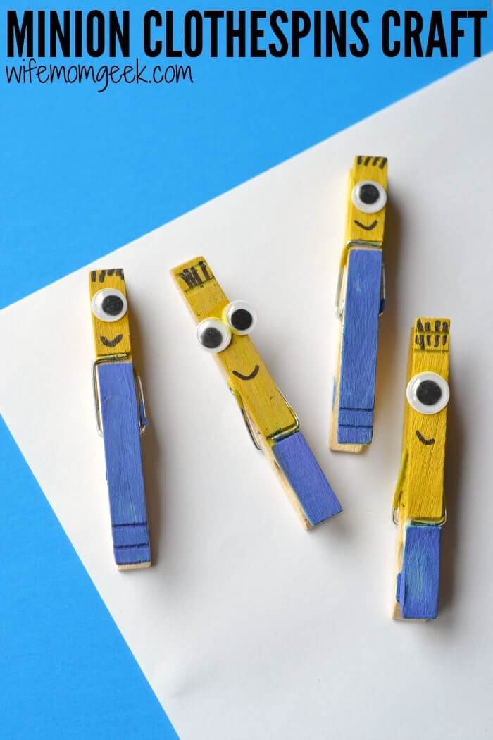 Funny Minion Clothespin Craft Fun Activity For Kids Easy crafts with clothespins