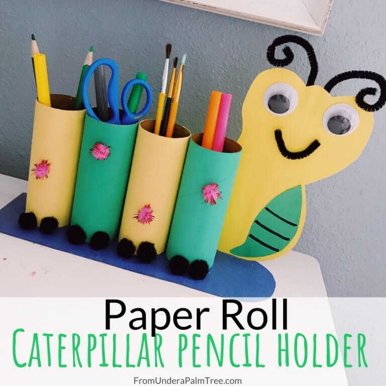 Easy Paper Towel Roll Caterpillar Pencil Holder Craft At HomePaper Towel Roll Crafts