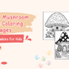 Creative Mushroom House Coloring Pages For Kids