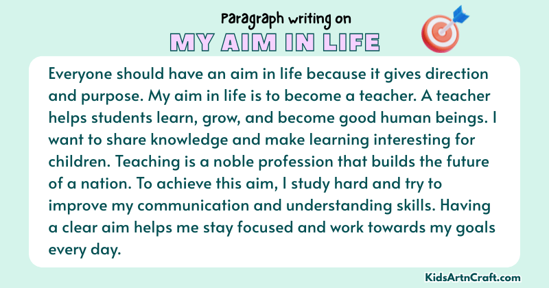 Expository Paragraph on My Aim in Life (Explains with Facts)