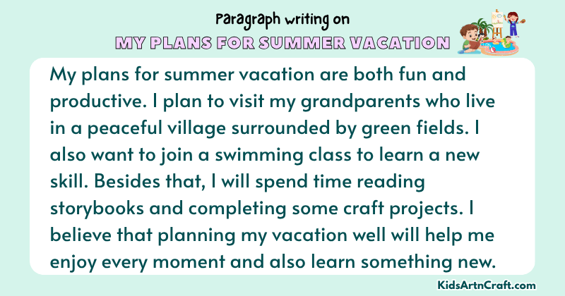 Expository Paragraph on My Plans for Summer Vacation (Explains with Facts)