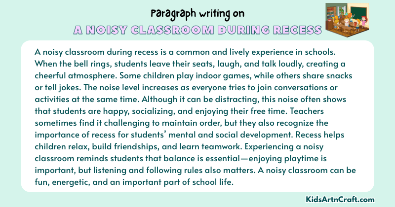 Expository Paragraph on A Noisy Classroom During Recess (Explains with Facts)