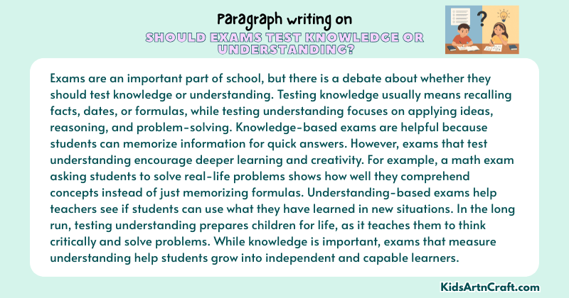 Paragraph on Should Exams Test Knowledge Or Understanding?