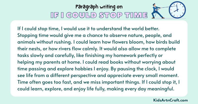 Expository Paragraph on If I Could Stop Time (Explains with Facts)