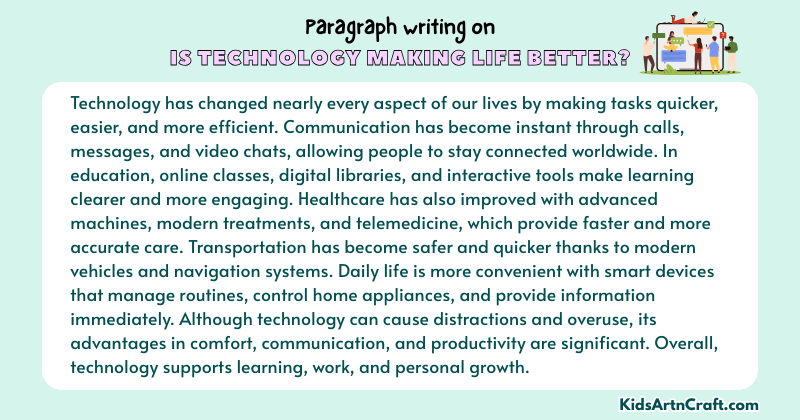Expository Paragraph on Is Technology Making Life Better? (Explains with Facts)