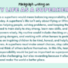 Paragraph on My Life As A Superhero