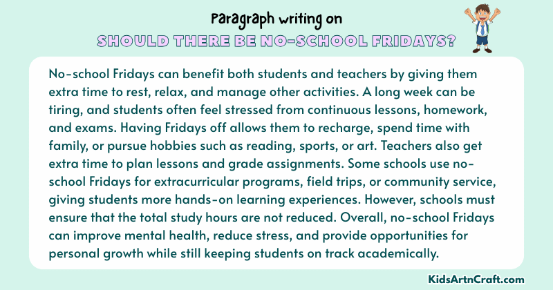 Paragraph on Should There Be No-School Fridays?