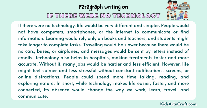 Expository Paragraph on If There Were No Technology (Explains with Facts)