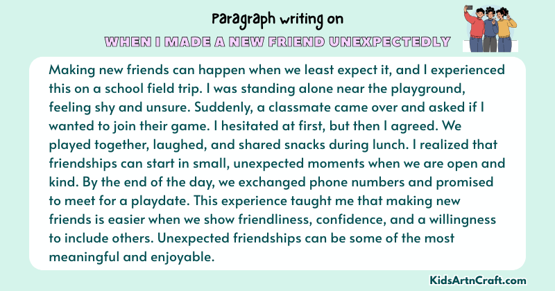 Expository Paragraph on When I Made A New Friend Unexpectedly (Explains with Facts)