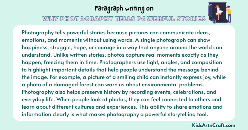 Expository Paragraph on Why Photography Tells Powerful Stories (Explains with Facts)