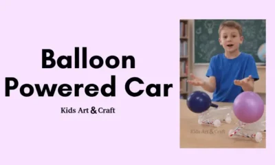 DIY Balloon Powered Car – Fun STEM Activity for Kids