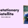 Satellite Orbit Around Earth Model – Educational Science Project for Kids and Students