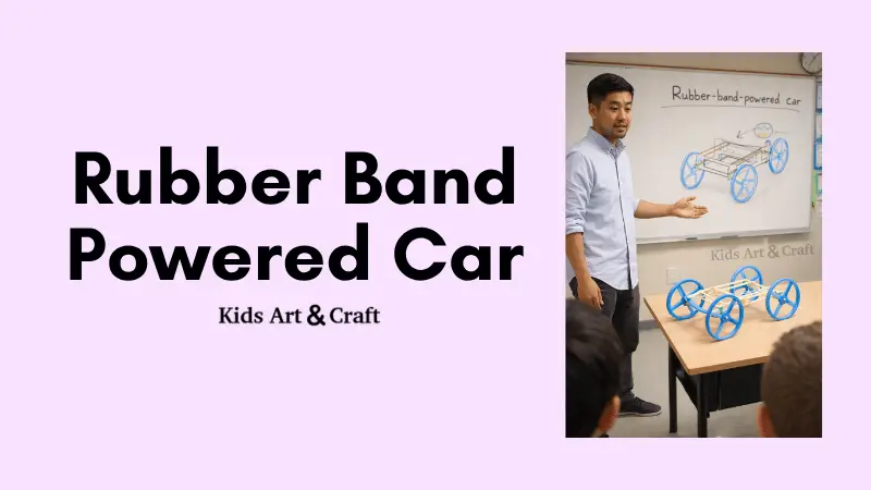 Rubber Band Powered Car - A Fun DIY Science Experiment