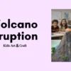 Mini Volcano Eruption Science Experiment for Kids