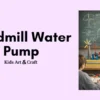 Wind Power Water Pump Science Project – Step-by-Step DIY Model for Students