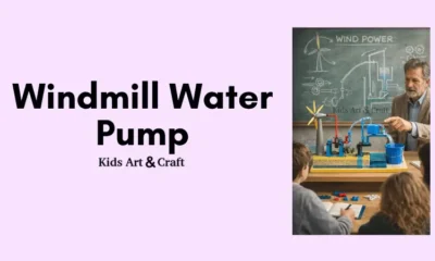 Wind Power Water Pump Science Project – Step-by-Step DIY Model for Students