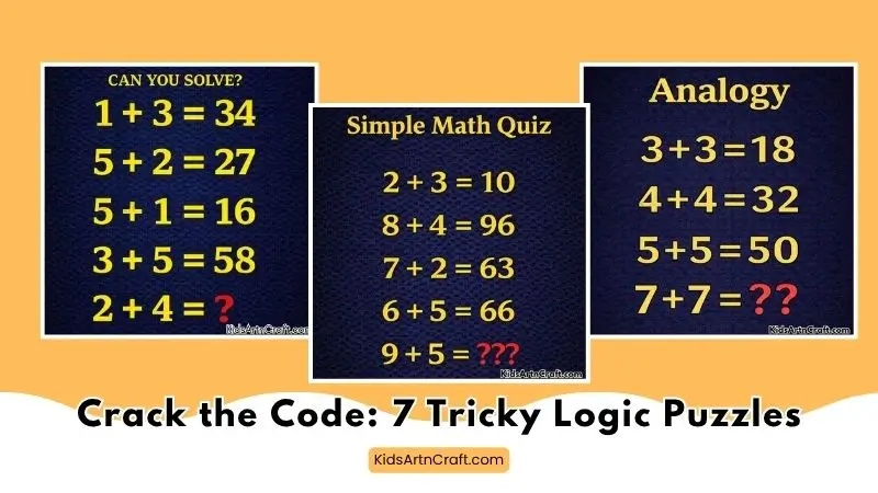 Can You Crack the Code? 7 Tricky Logic Puzzles